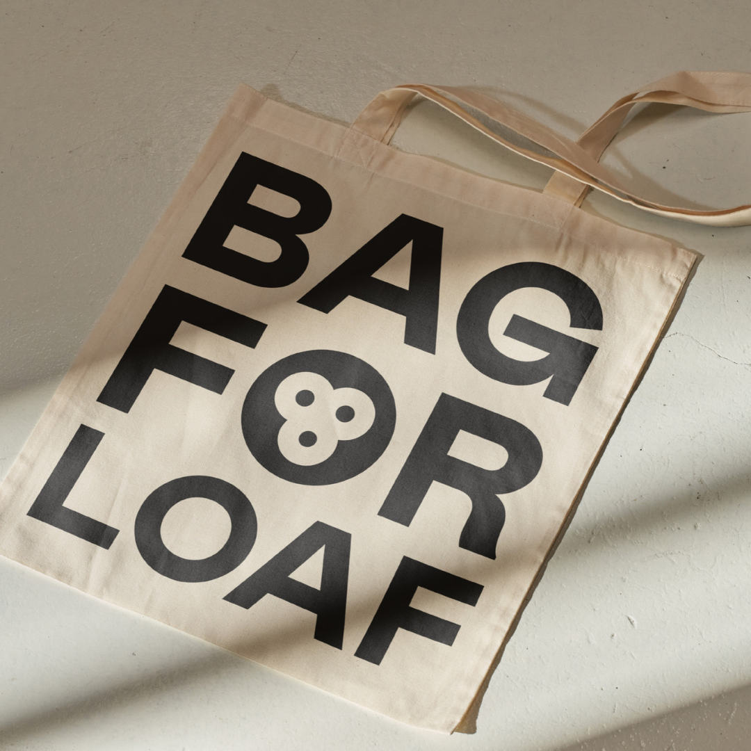 Tote Bag - “Bag For Loaf”